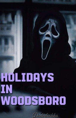 Holidays In Woodsboro