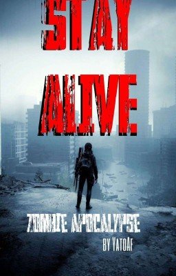 stay Alive /остаться в живых