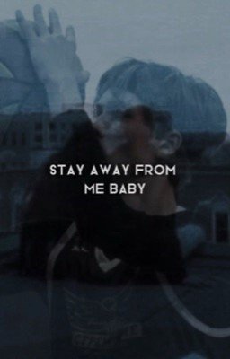 держись от меня подальше, малышка.