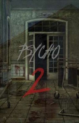 PSYCHO 2