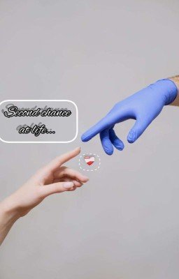 {Second chance at life}P.M...