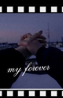 my forever