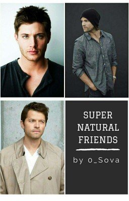 Supernatural Friends