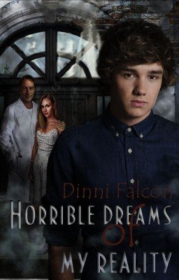 Horrible Dreams Of  My Reality