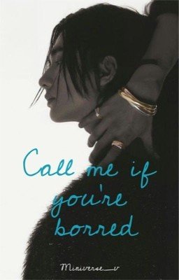 Позвони мне, если тебе скучно 