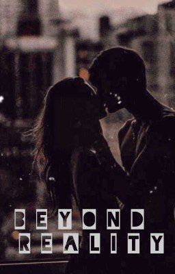 Beyond reality {[За гранью реальности]}