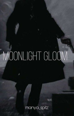 Moonlight Gloom/ Лунный Мрак