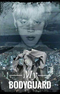 My bodyguard