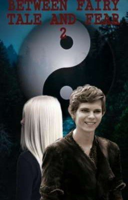 BETWEEN FAIRY TALE AND FEAR 2