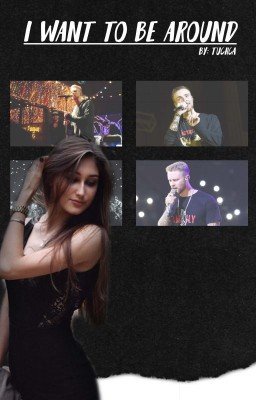 "I want to be around"