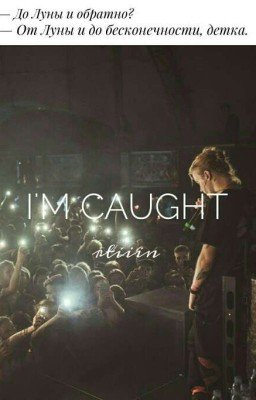 I'm caught // pharaoh
