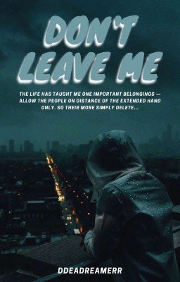 Don't leave me ||J.H