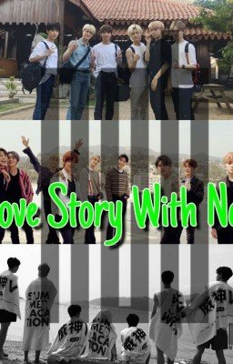 💚Love Story With Nct💚