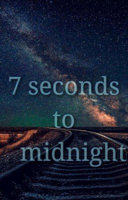 Семь секунд до полуночи