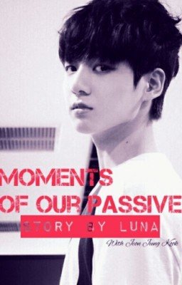 Моменты нашей страсти 