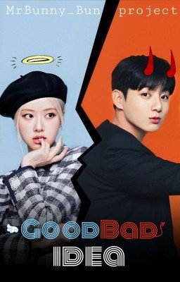 GoodBad idea