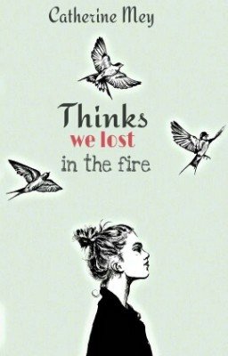 Things We Lost In The Fire