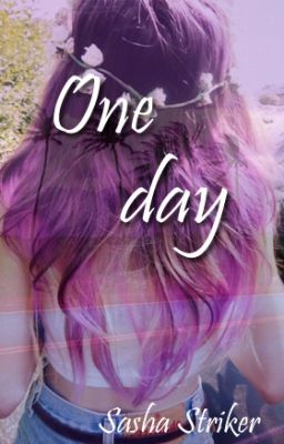 One day