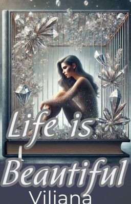 Life is beautiful 