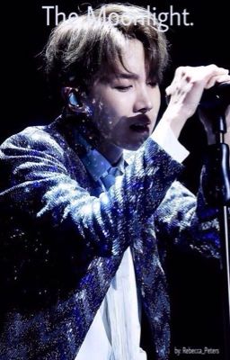 The moonlight.