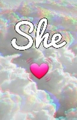 She [girl × girl]
