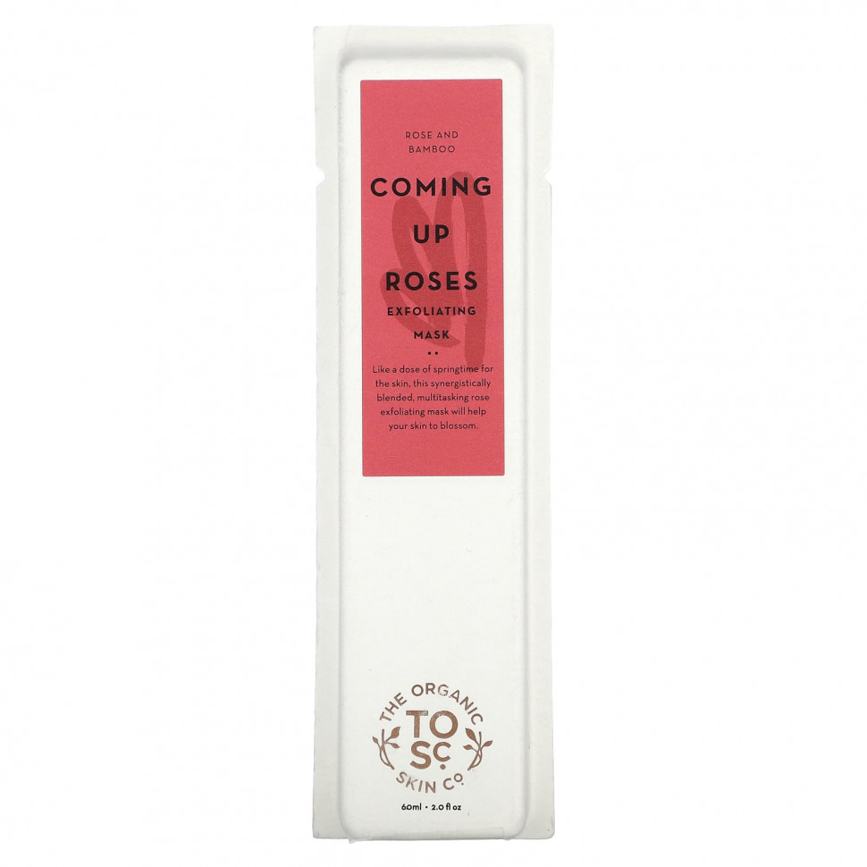 The Organic Skin Co., Coming Up Roses, отшелушивающая косметическая маска с розой и бамбуком, 60 мл (2 жидк. Унции)