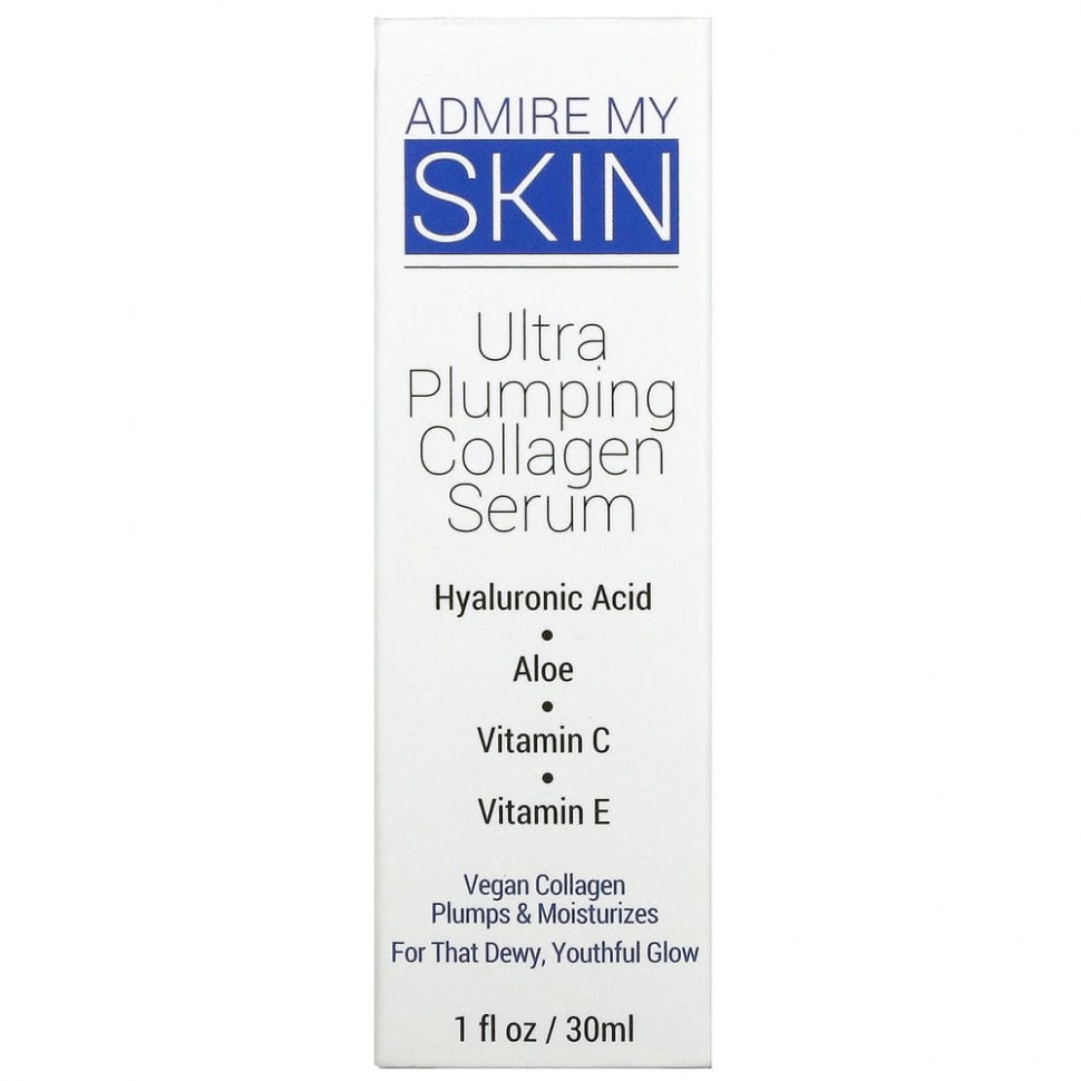 Admire My Skin, Ультрапластичная сыворотка с коллагеном, 30 мл (1 жидк. Унция)