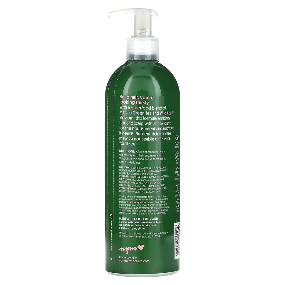 Not Your Mother's, Кондиционер, зеленый чай матча и цветы дикой яблони, 450 мл (15,2 жидк. Унции)