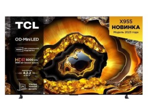 Mini LED телевизор TCL 98X955 4K Ultra HD Mini LED телевизор TCL 98X955 4K Ultra HD